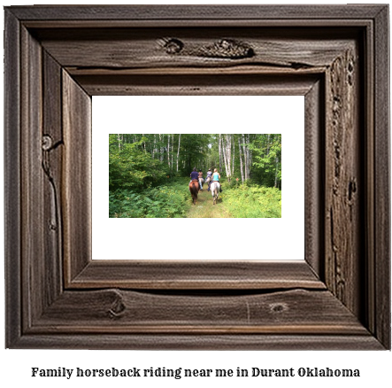 family horseback riding near me in Durant, Oklahoma